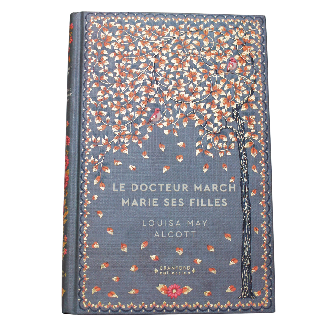 Romans Classiques | Louisa May Alcott - Le Dr March Marie Ses Filles en français