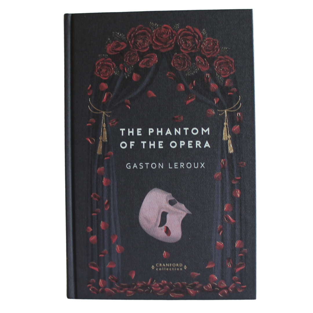 Classic Novels | Gaston Leroux - The Phantom of The Opera | Cranford Edition