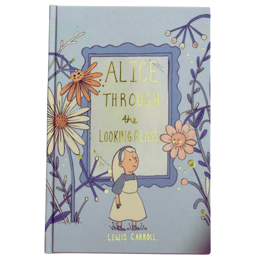 Classic Novels l Wordsworth Collectors Edition l Alice Through The Looking Glass - Lewis Carroll, a world of living chess pieces and playful logic, Now Only £9.99