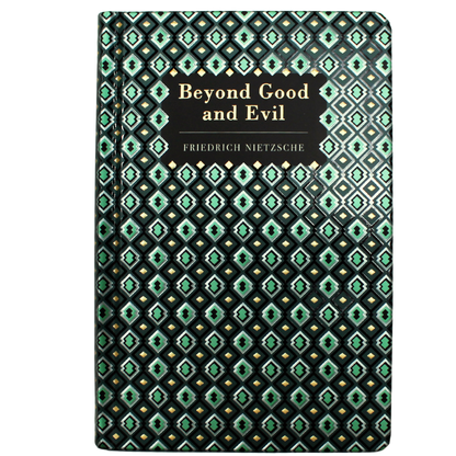 Classic Novels - Explore Beyond Good and Evil - Nietzsche’s influential examination of morality, truth and individuality, for readers of classic philosophy - Now Only £20.00