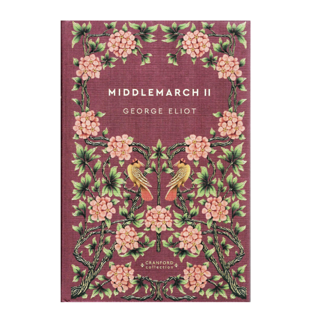 George Elliot - Middlemarch II – Classic Novels