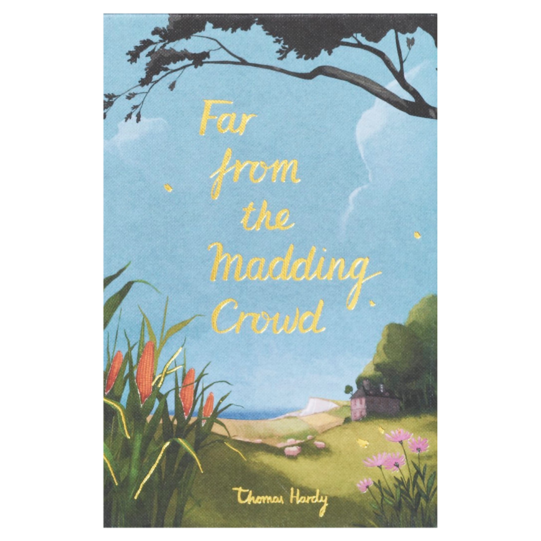 Classic Novels l Wordsworth Collectors Edition l Far from the Madding Crowd - Thomas Hardy - Now Only £9.99