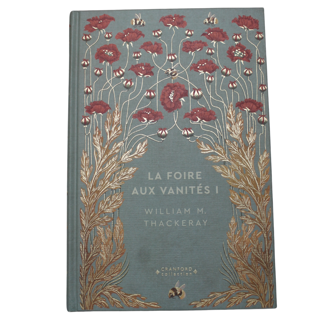 Romans Classiques I William Makepeace Thackeray - La Foire aux Vanités en français