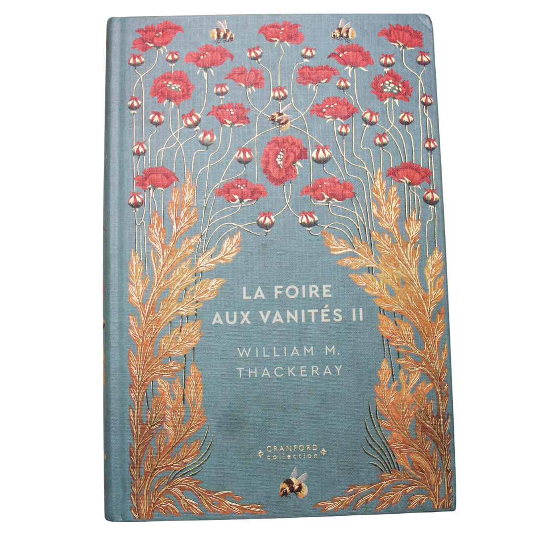 William Makepeace Thackeray - La Foire aux Vanités II