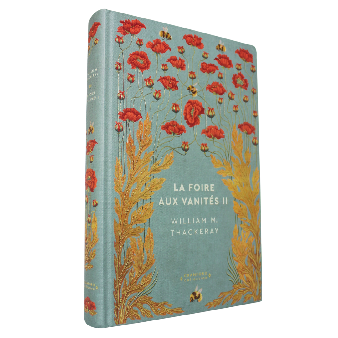 William Makepeace Thackeray - La Foire aux Vanités II