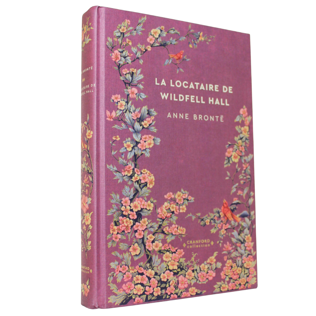 Romans Classiques | Anne Brontë - La Locataire De Wildfell Hal, en français.