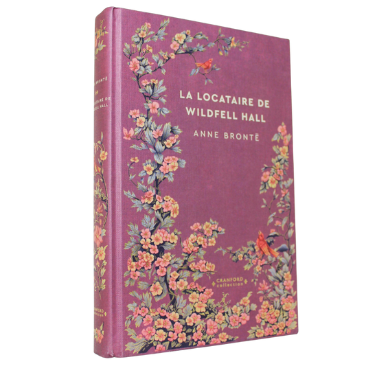 Romans Classiques | Anne Brontë - La Locataire De Wildfell Hal, en français.