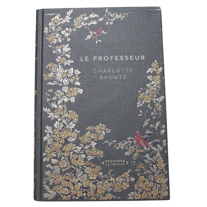 Romans Classiques I Charlotte Brontë - Le Professeur en français 