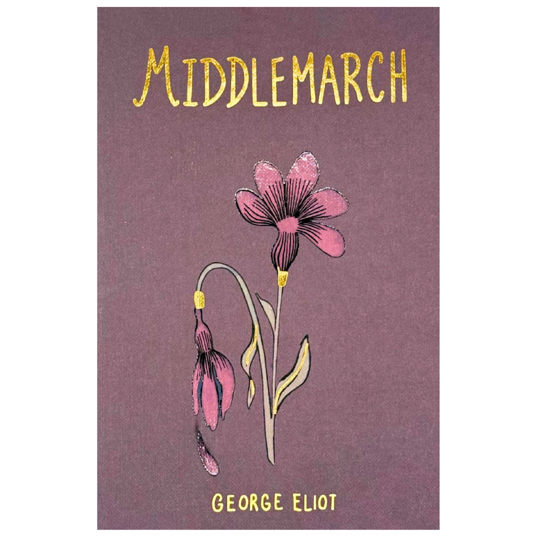 Classic Novels l Wordsworth Collectors Edition l Middlemarch - George Eliot - Now Only £9.99