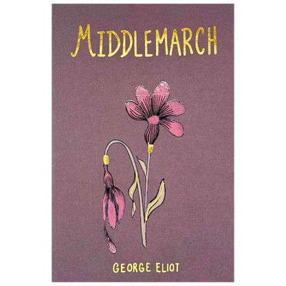 Classic Novels l Wordsworth Collectors Edition l Middlemarch - George Eliot - Now Only £9.99