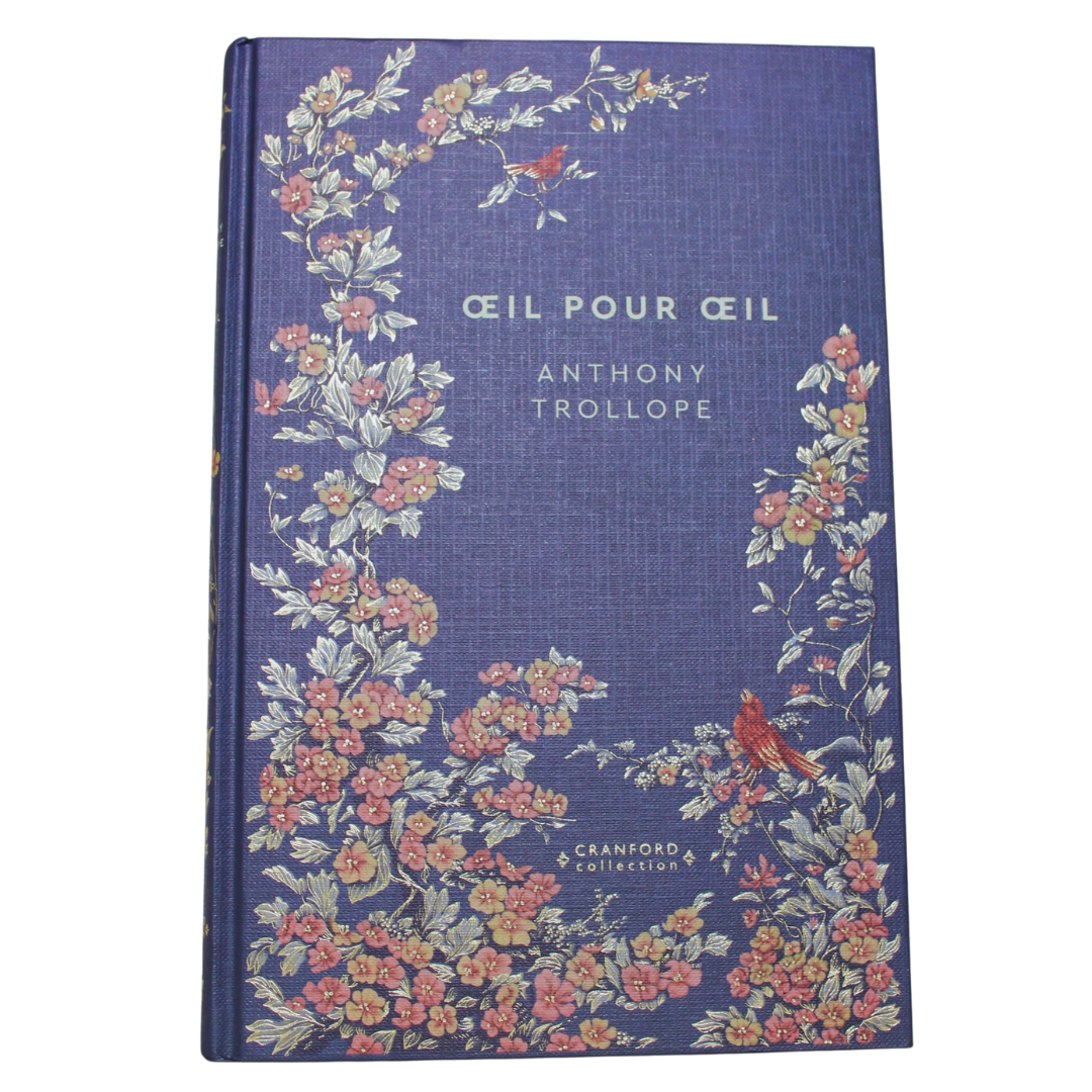 Romans Classiques | Anthony Trollope | Œil pour œil | Contre toute attente, Fred Neville, jeune officier chez les hussards, hérite subitement d'un comté dans le Dorset. 