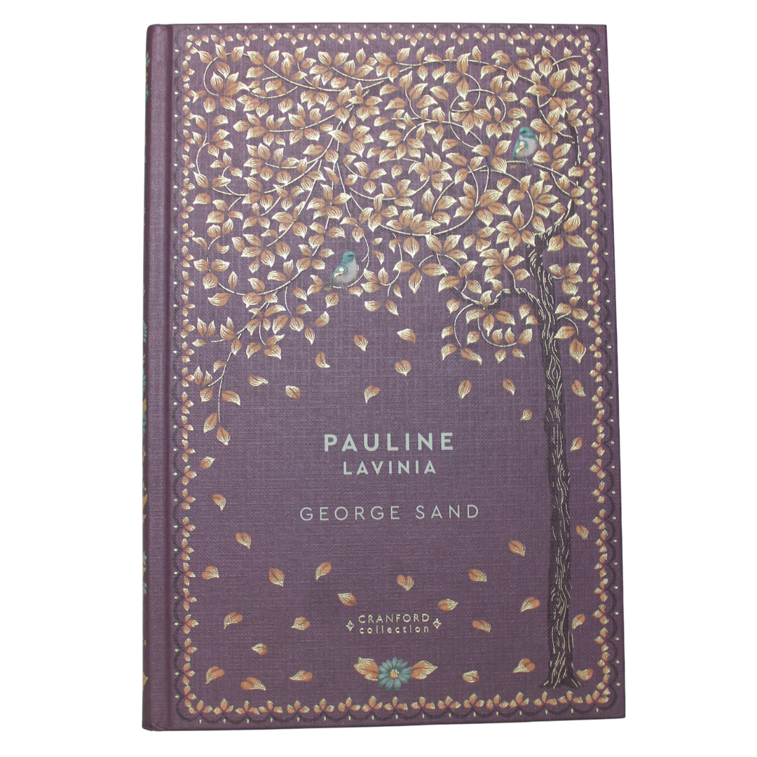 Romans Classiques | George Sand - Pauline en français - Pauline était vêtue de brun, ornée d'une petite collerette d'un blanc scrupuleux et d'une égalité de plis véritablement monastique. 