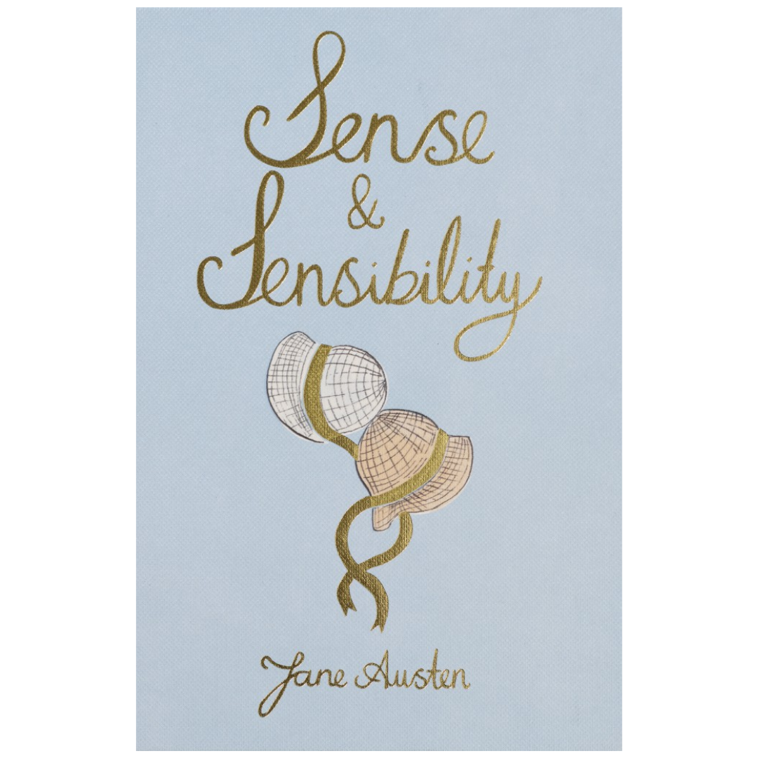 Classic Novels l Wordsworth Collectors Edition l Sense and Sensibility - Jane Austen - Elinor and Marianne Dashwood, love, loss and self discovery. Now Only £9.99