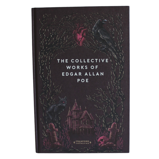 Classic Novels | The Collective Works of Edgar Allan Poe | Cranford Edition