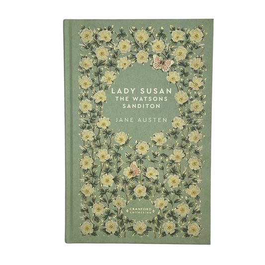 Jane Austen - Lady Susan, The Watsons, Sanditon